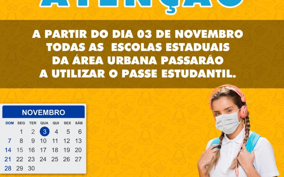 A partir de 3 de novembro todos os alunos da rede estadual urbana passarão a utilizar o Passe Estudantil