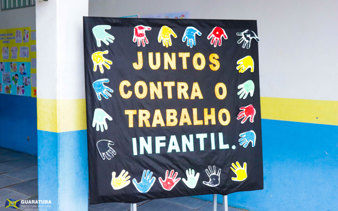 Escolas da rede municipal de ensino realizam ações de conscientização sobre o tema “Combate ao Trabalho Infantil”